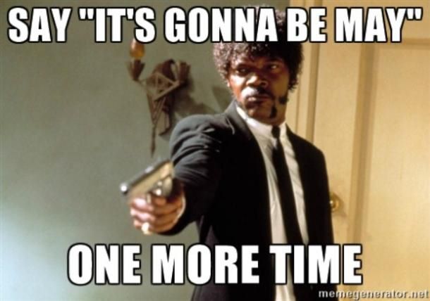 It's gonna be May memes: Giving high hopes & good ol' laughs
