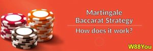 w88- Martingale baccarat strategy -02
