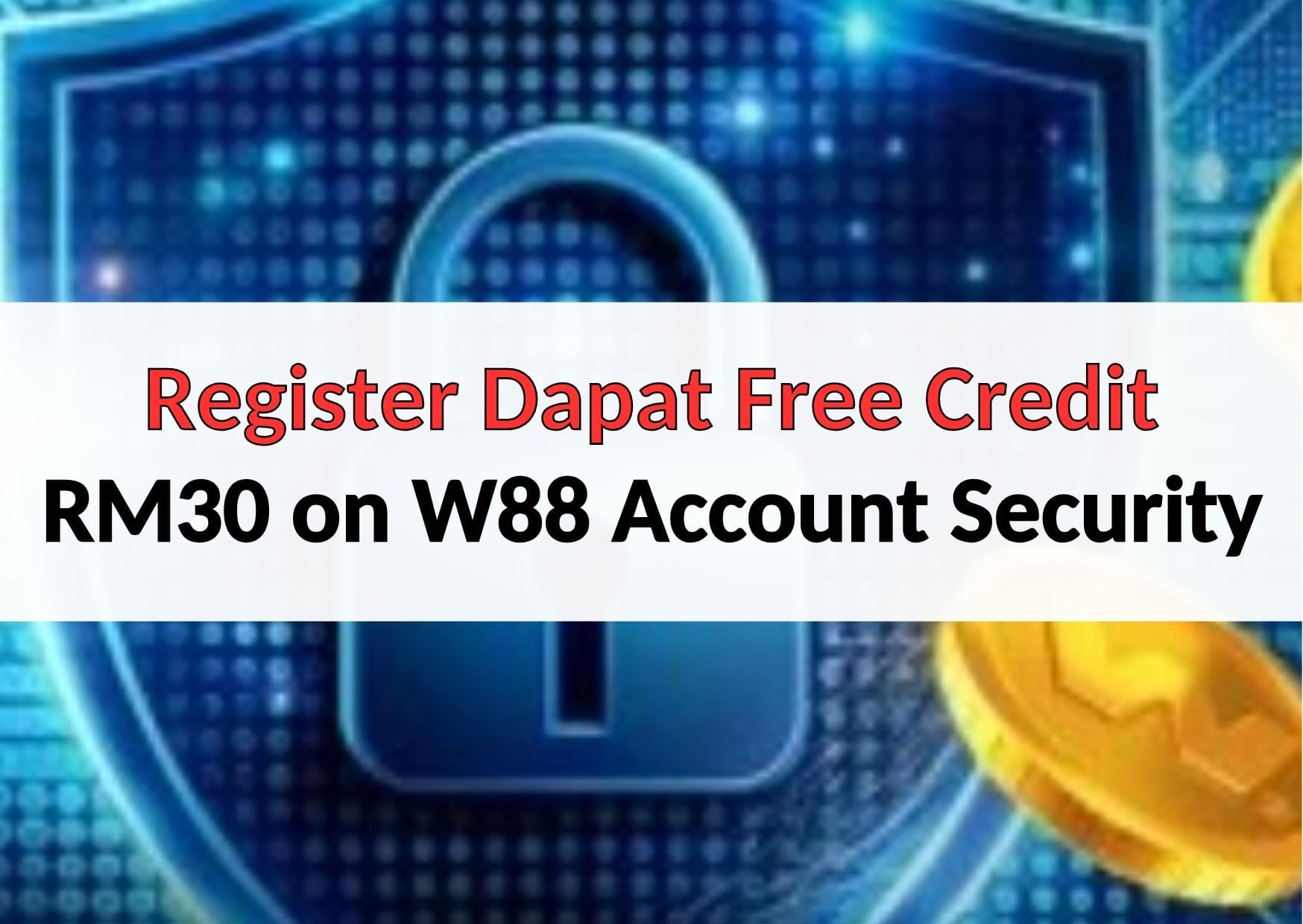 Register dapat free credit