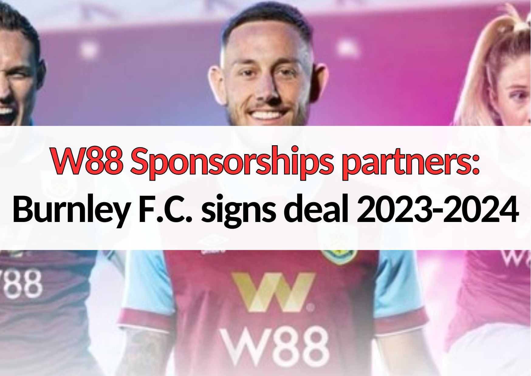 w88 sponsorships partners list