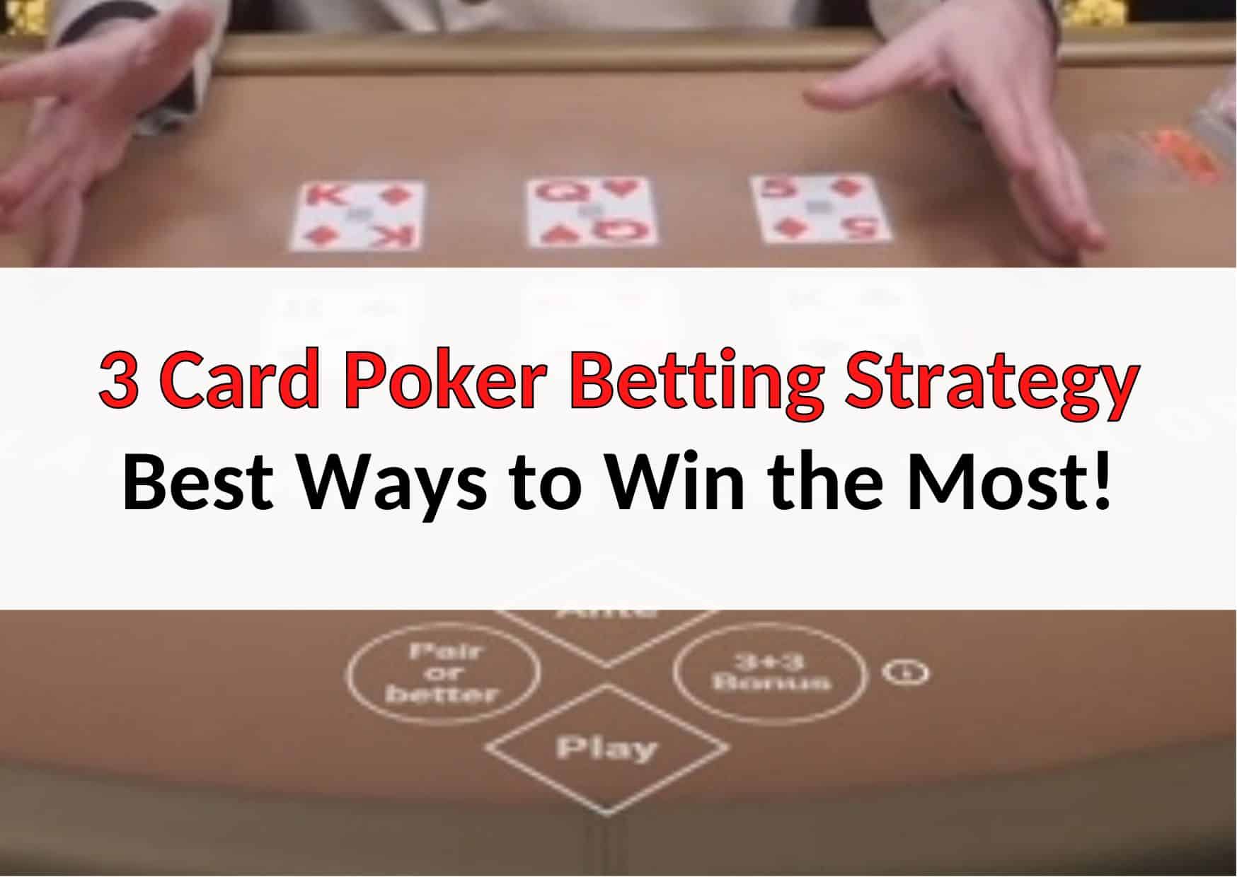 3-card-poker-betting-strategy
