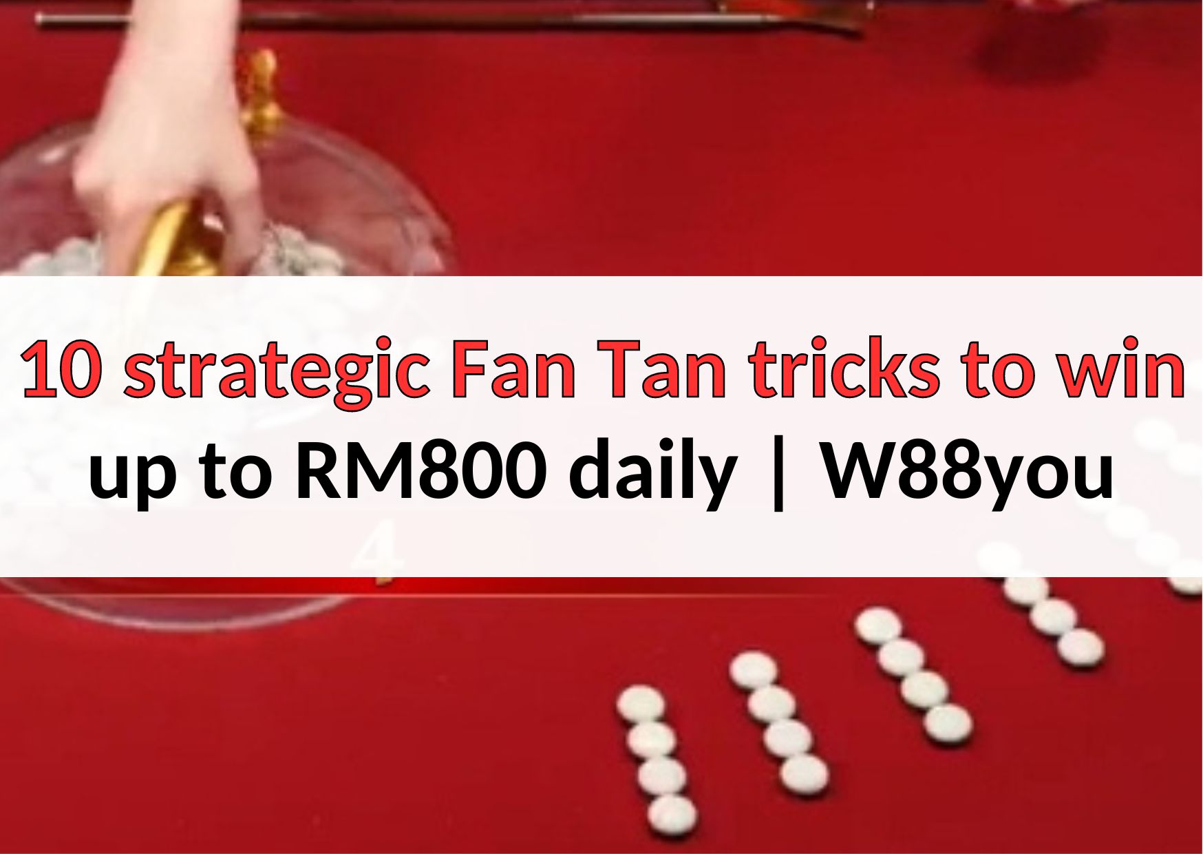 w88you fan tan tricks to win