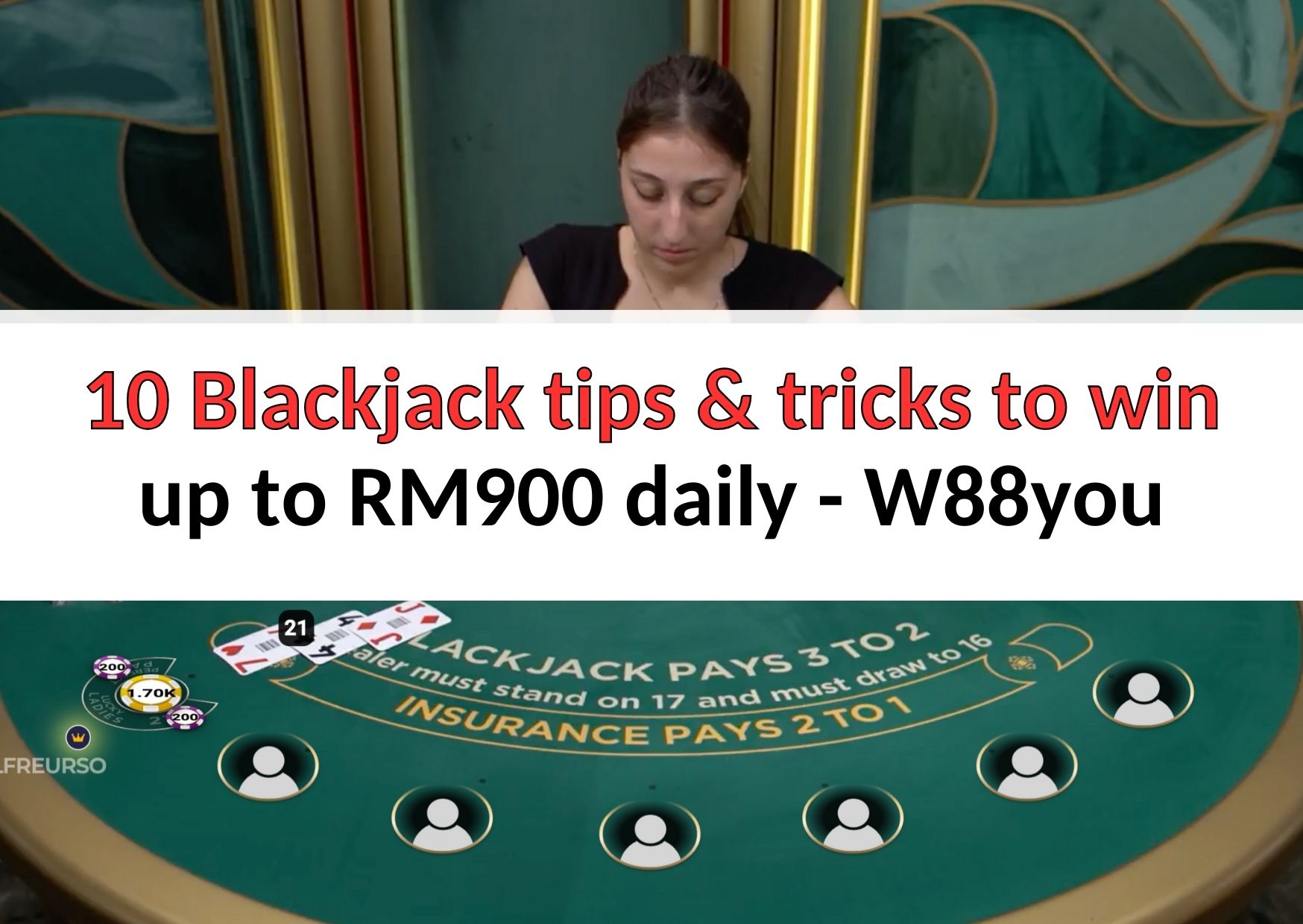 10 Blackjack tips & tricks to win up to RM900 daily - W88you