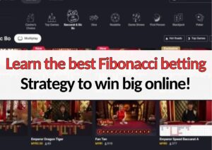 learn the best Fibonacci betting strategy to win big online