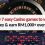 Try 7 easy Casino games to win money: Earn RM1,000+ everyday