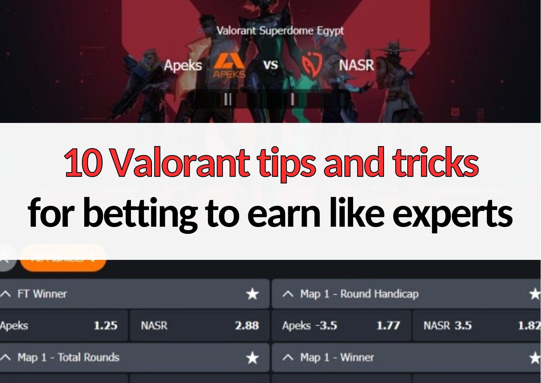 10 valorant tips and tricks for betting to earn like experts