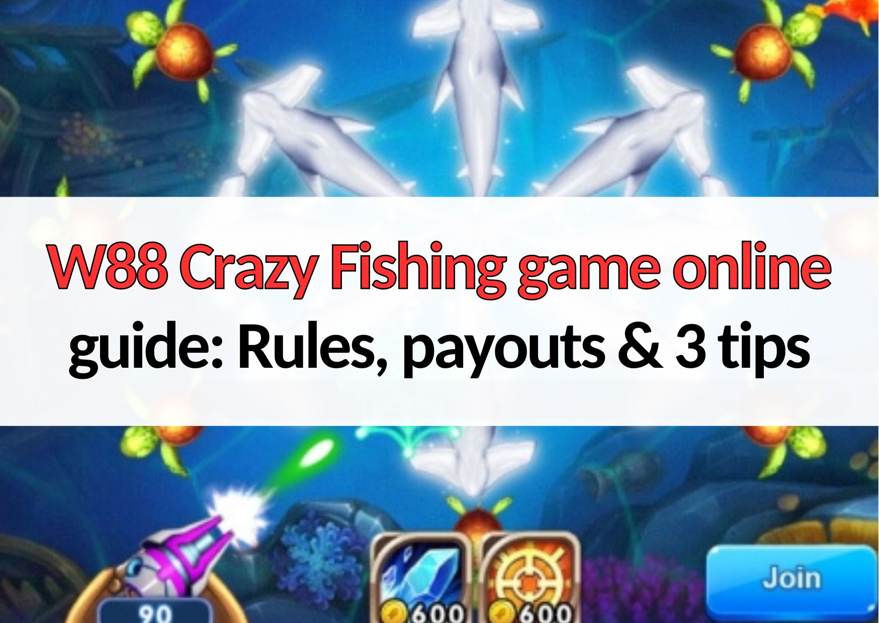 w88 crazy fishing game online guide with rules explained