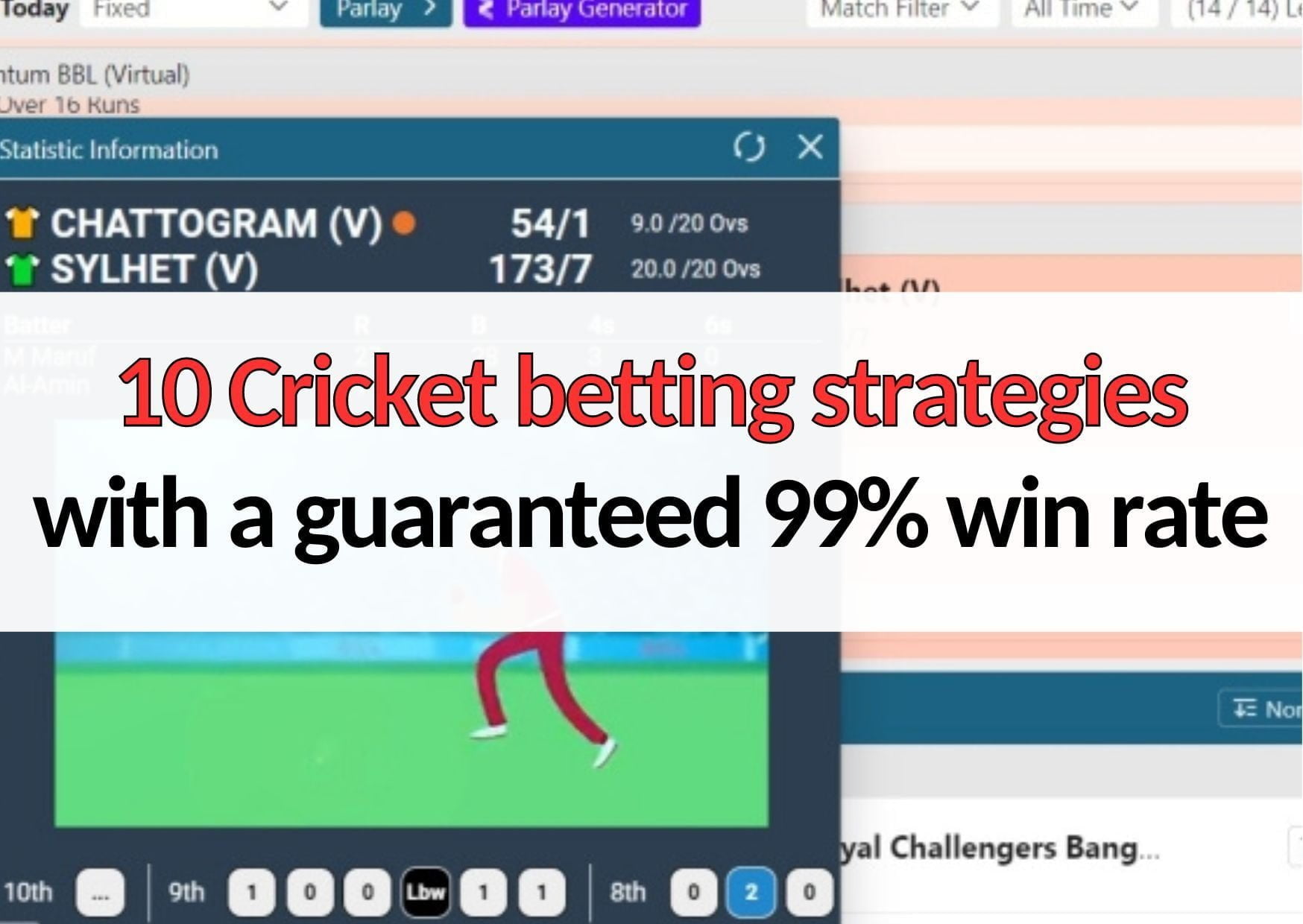 10 pro Cricket betting strategies with a guaranteed 99% win rate