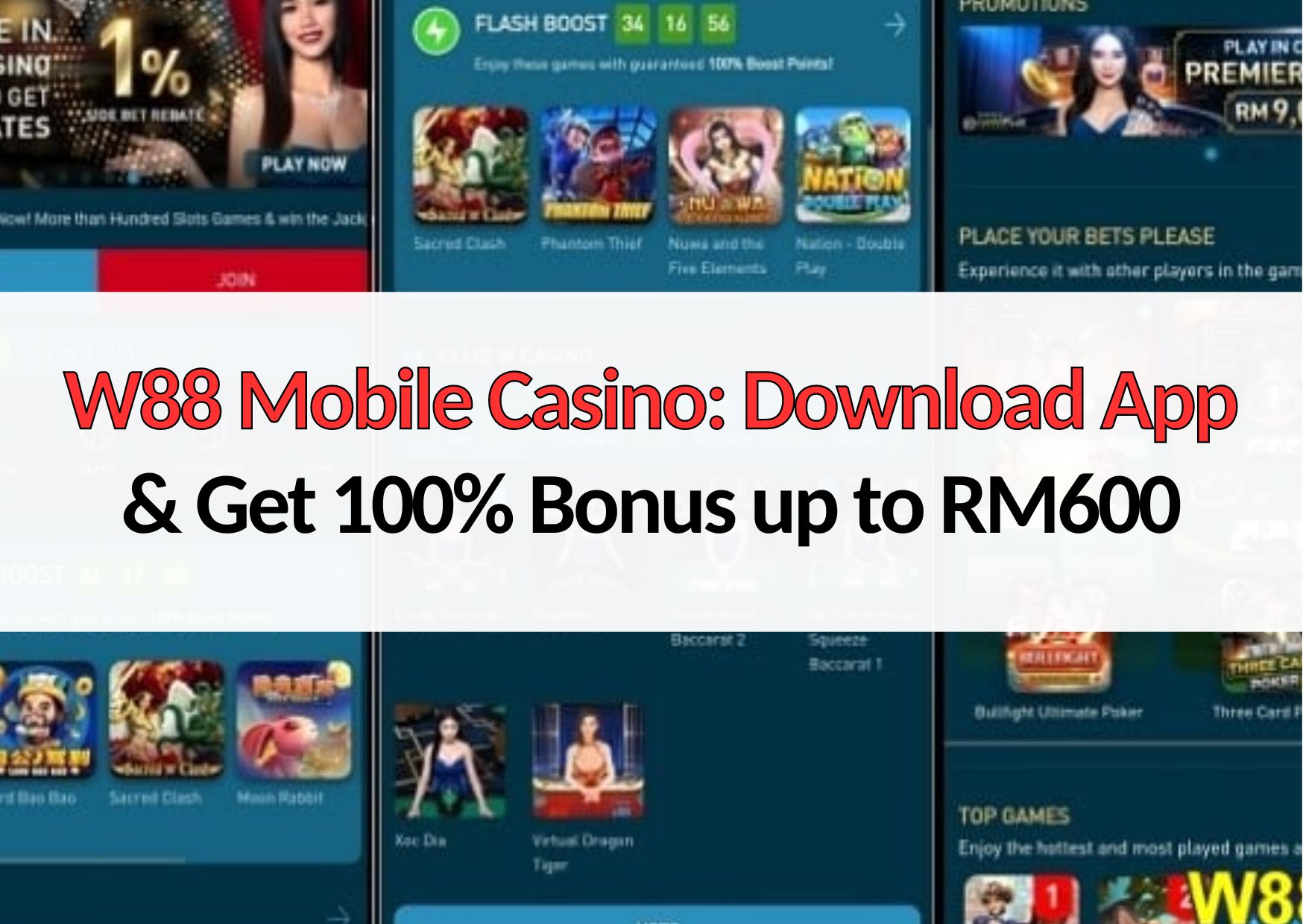 W88 Mobile Casino Download App & Get 100% Bonus up to RM600
