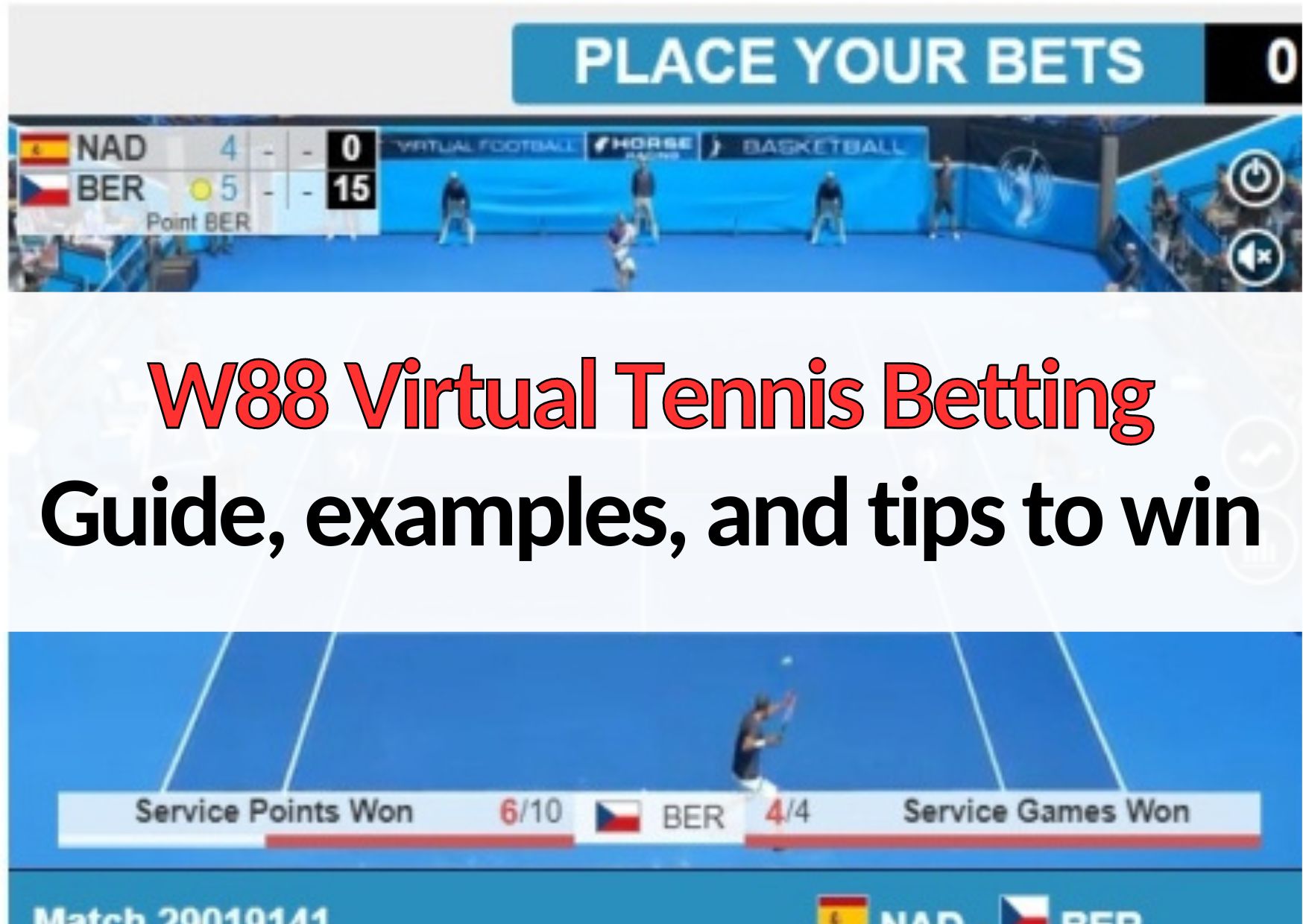 W88 Virtual Tennis Betting Guide, examples, and tips to win