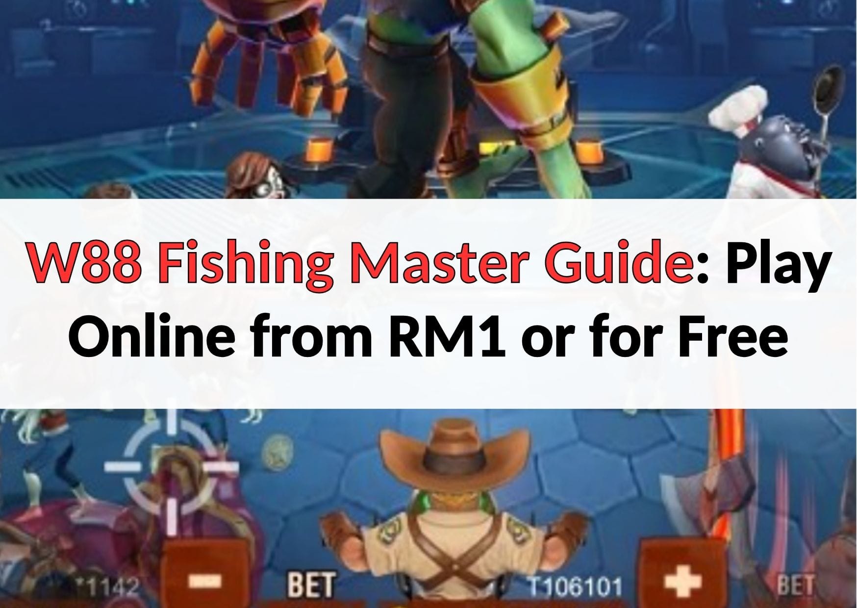 w88 fishing master guide (2)
