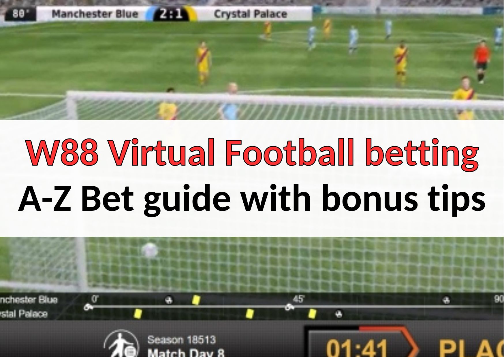 W88 Virtual Football betting A-Z Bet guide with bonus tips