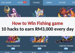 How to Win Fishing game | 10 hacks to earn RM3,000 every day How to Win Fishing game 10 hacks to earn RM3,000 every day