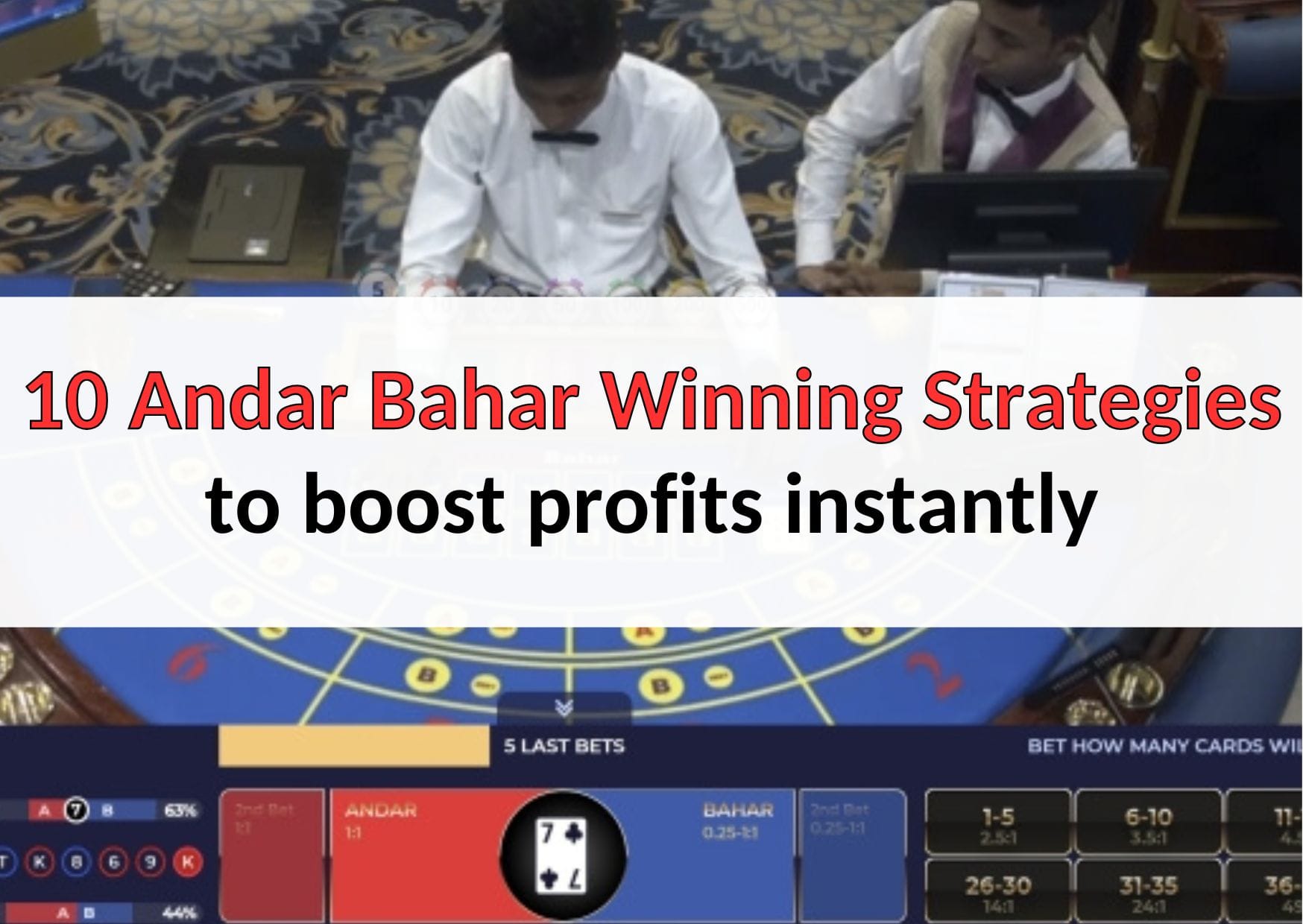 10 Andar Bahar Winning Strategies to boost profits instantly