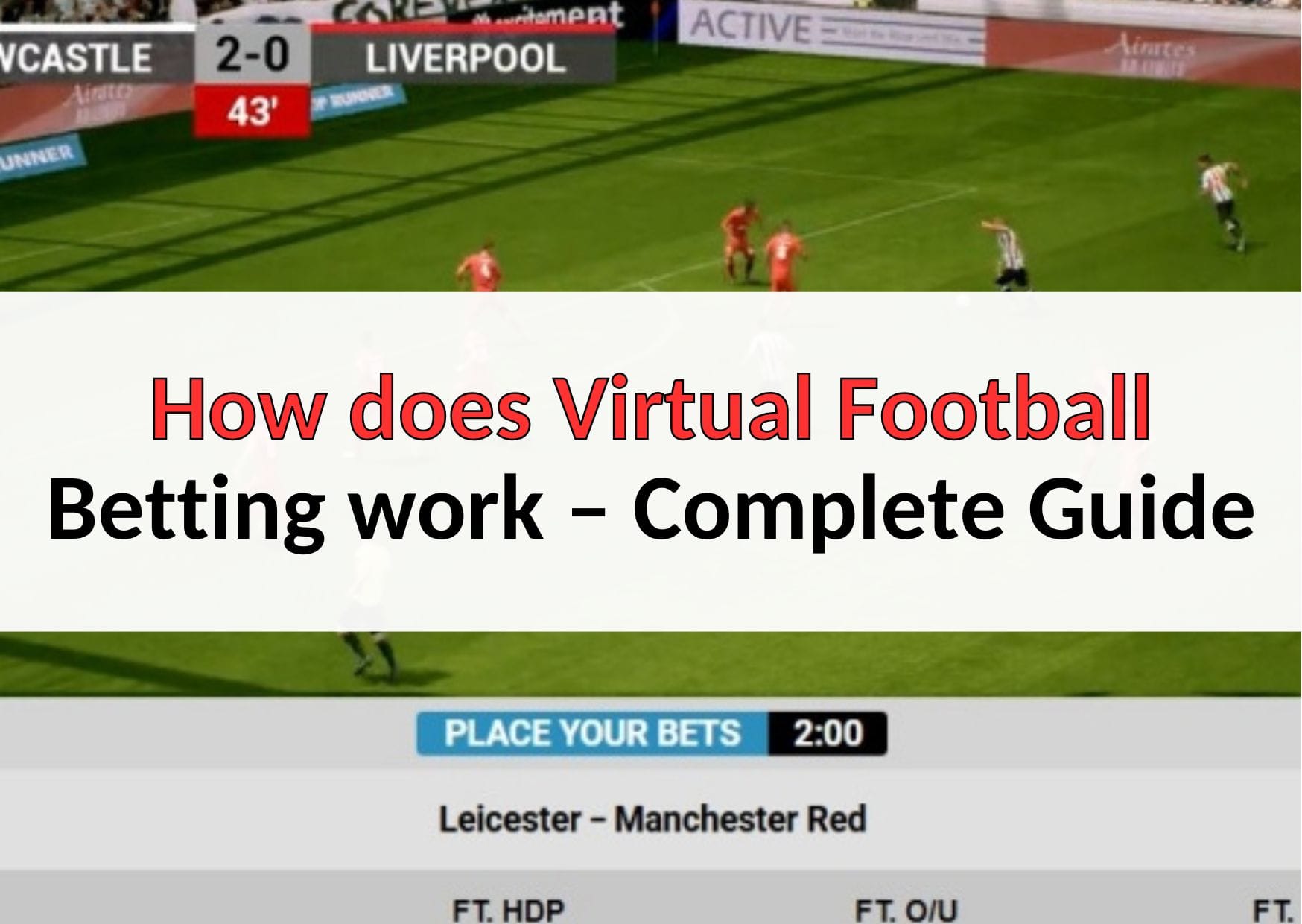 How does Virtual Football Betting work – Complete Guide