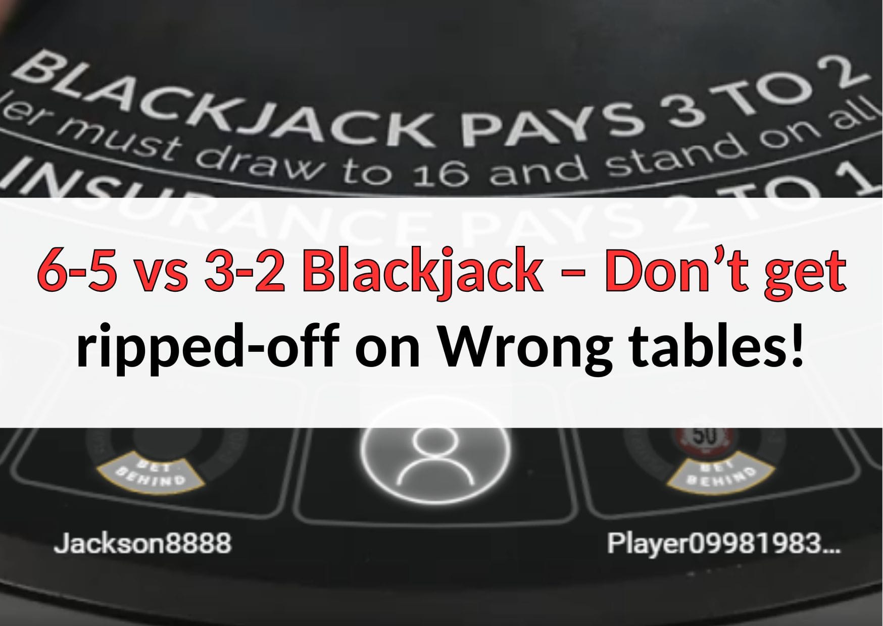 6-5 vs 3-2 Blackjack Game Rooms compared