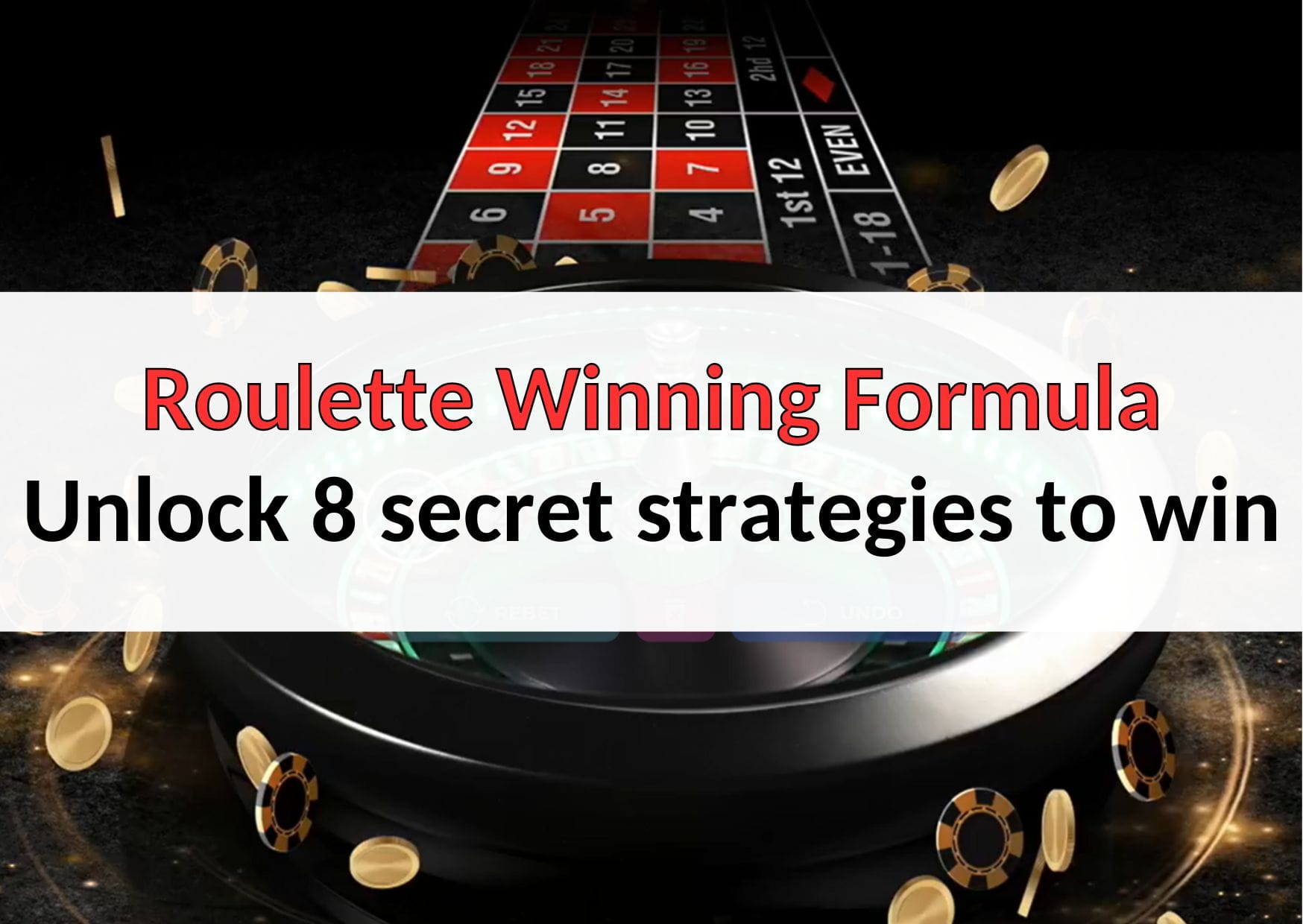 Roulette Winning Formula - Unlock 8 secret strategies to win