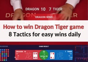 How to win Dragon Tiger game
