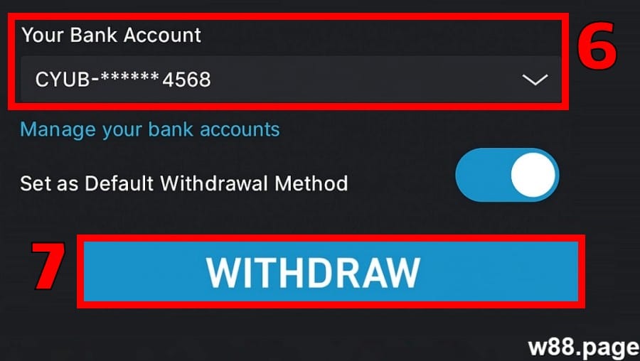 w88 withdrawal process step 3 select your bank