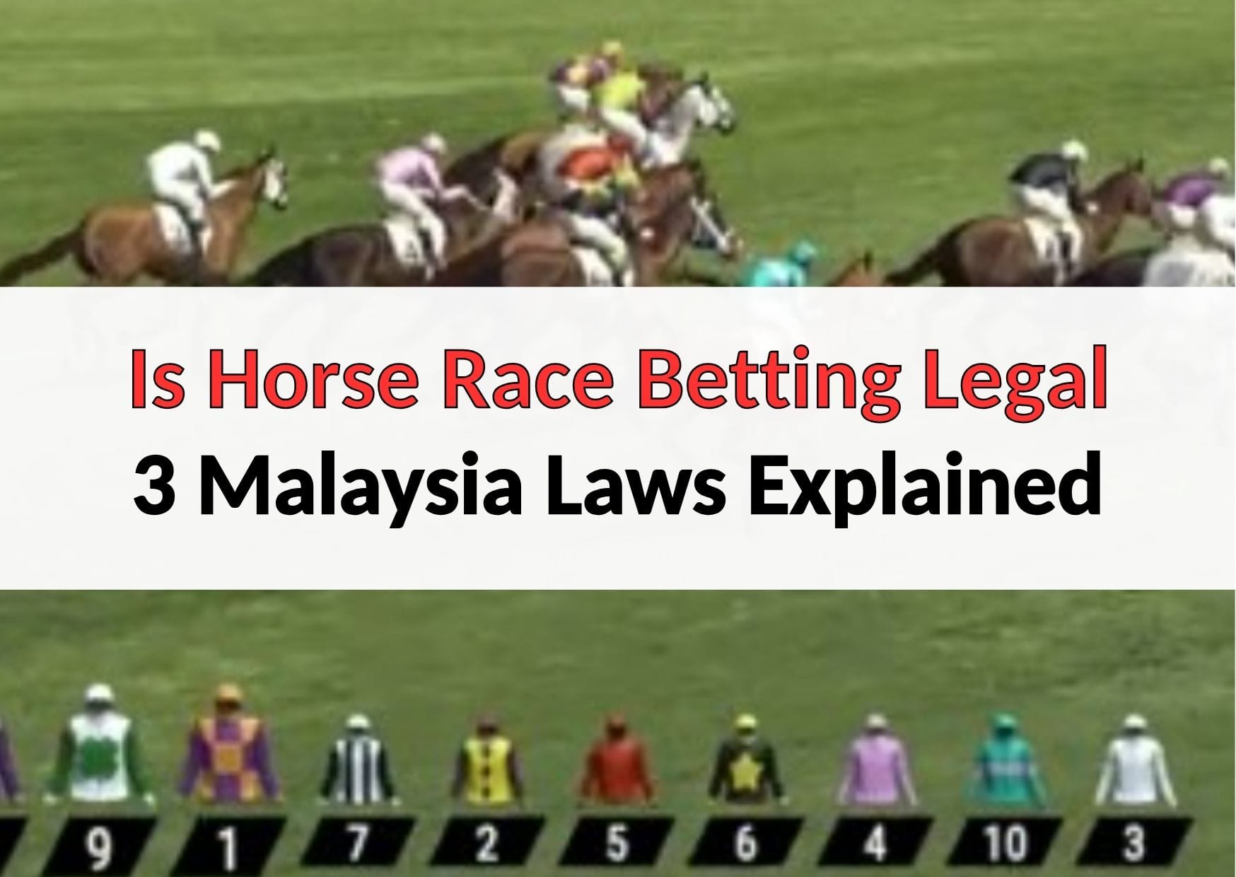 is horse race betting legal in Malaysia