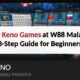 Free Keno Games at W88 Malaysia: 3-Step Guide for Beginners