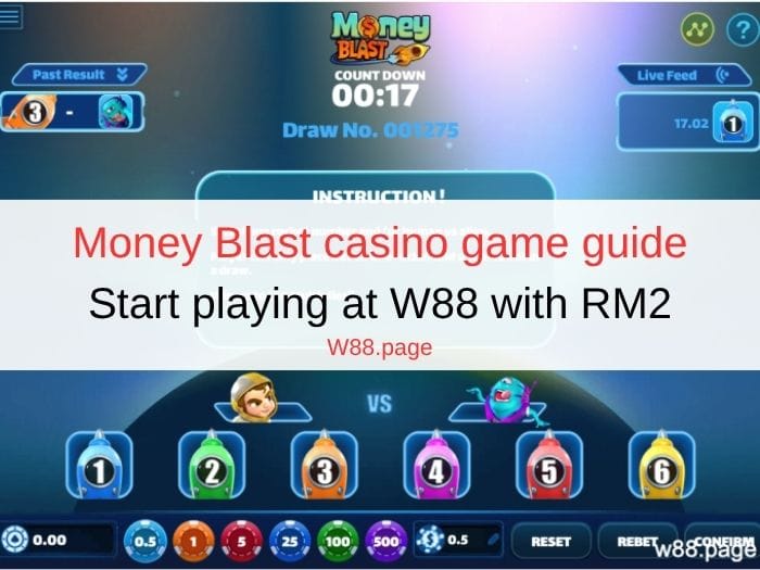 Money Blast casino game guide | Start playing at W88 with RM2